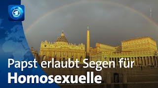 Vatikan ermöglicht offiziell Segnung gleichgeschlechtlicher Paare [upl. by Gies760]