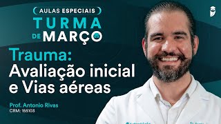 Trauma Avaliação inicial e Vias aéreas  Aula de Cirurgia do Curso Extensivo Residência Médica [upl. by Enailuj927]