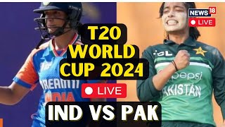 T20 World Cup 2024 LIVE  India vs Pakistan  Womens T20 World Cup 2024 LIVE Cricket Match  N18L [upl. by Aliab]