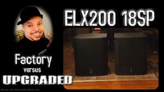 Electro Voice ELX200 18SP  Factory versus Upgraded Sub Comparison [upl. by Asilet]