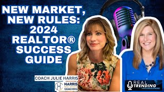 New Market New Rules 2024 REALTOR® Success Guide [upl. by Aerdnat]