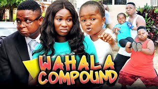 WAHALA COMPOUND Full Movie SoniaOluebubeWatabombshell 2021 Nigerian Nollywood Trending Movie [upl. by Angel]