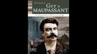 Maupassant Du réalisme à la folie  Documentaire [upl. by Aihpos]