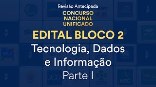 Revisão Antecipada CNU – Bloco 2  Tecnologia Dados e Informação  Parte I [upl. by Shanly]