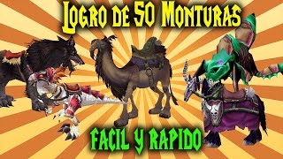 World Of Warcraft  Logro de las 50 Monturas quotFacil y Rapidoquot HORDA FIRESTORM Actualizado [upl. by Tristam156]