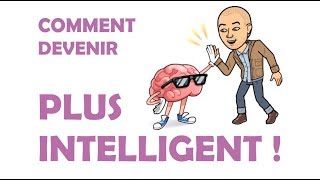 COMMENT DEVENIR PLUS INTELLIGENT  les secrets des 3 intelligences [upl. by Ahsyekat293]