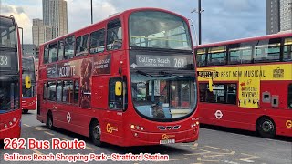 London Bus Adventure Explore 262 Bus Route From Gallion Reach Shopping Park  Stratford Station [upl. by Adey954]