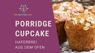 HaferCupcake Veganes PorridgeRezept aus dem Ofen [upl. by Bentlee]