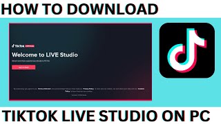 How to Download Tiktok Live Studio For PC [upl. by Millard]