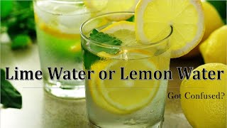 Lime Water or Lemon Water  Got Confused [upl. by Maje]