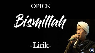 Opick  Bismillah  Lirik [upl. by Tyler]