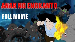 ANAK NG ENGKANTO FULL MOVIE PINOY TAGALOG ANIMATED HORROR STORIES [upl. by Eener]