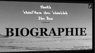 Biographie Sheikh ibn Baz abd al Aziz ibn abdiLlah ibn Baz [upl. by Roslyn]