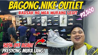 BAGONG Nike Outlet STore Laging May SALE 50 OFF agad at kung saan [upl. by Newnorb]