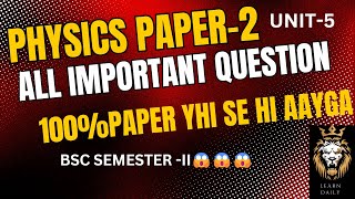 important question unit 5bsc semester ll physics paperllbsc 1 year [upl. by Gauldin]