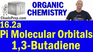 162a Pi Molecular Orbitals of 13 Butadiene  Organic Chemistry [upl. by Otreblanauj]