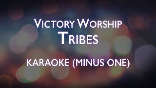 Victory Worship  Tribes  Karaoke Minus One [upl. by Felipe]