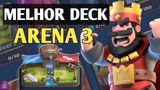 Melhor Deck para Arena 3 Clash Royale [upl. by Acemahs619]