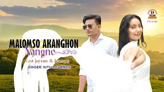 MALOMSO AKANGHON NANGNE official Audio promo Sarmon ft Nitu [upl. by Dun]