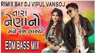 Tara Naina No Mane Rang Lagyo  Edm Trance Mix 2024  Holi Special Song  Rimix Bay Dj Vipul Vansoj [upl. by Vera54]