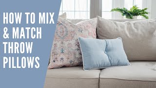 How to Mix and Match Throw Pillows [upl. by Kerianne623]