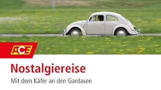 Nostalgiereise Mit dem Käfer an den Gardasee [upl. by Nethsa]