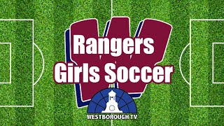 WHS Rangers Girls Varsity Soccer vs Shrewsbury  October 5 2023 [upl. by Ray116]