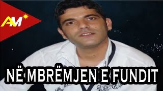 Artan Xhija  Ne mbremjen e fundit Offical Song [upl. by Ennaeel]