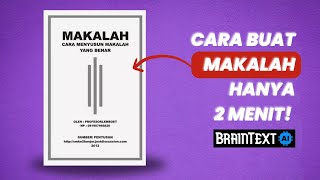 Cara membuat makalah dalam 2 menit pake braintextAi [upl. by Enelram]