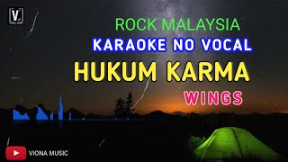 KARAOKE HUKUM KARMA  WINGS  NO VOCAL [upl. by Ttebroc]