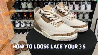 HOW TO LACE JORDAN 3s LOOSELY THE BEST WAY [upl. by Eidua]