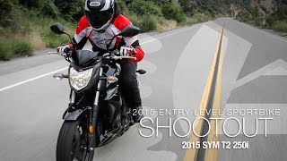 2015 SYM T2 250i  Entry Sport Shootout Pt 1  MotoUSA [upl. by Annahsad]