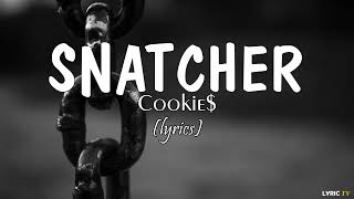 Snatcher Rap lyrics  Cookie [upl. by Krik]