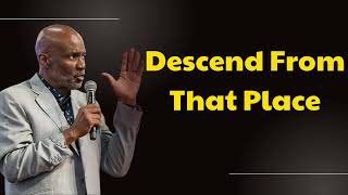 Bishop Noel Jones 2024  Descend From That Place [upl. by Anatolio]