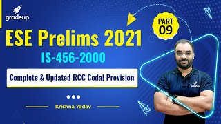 ESE Prelims 2021  IS4562000  Complete amp Updated RCC Codal Provision Part9  By Krishna Sir [upl. by Anivlis302]