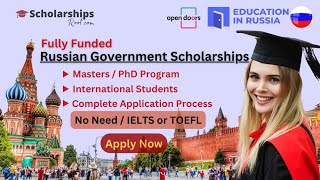 Russian Scholarship 2024 Russia 🇷🇺 Russia Govt Fully Funded Scholarship for International Students [upl. by Franni]