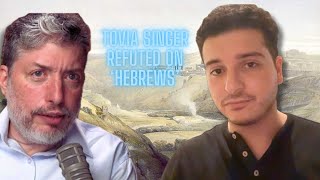 Tovia Singer REFUTED on Hebrews [upl. by Naej737]