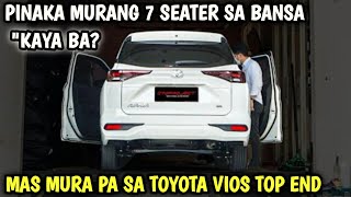 PINAKA MURANG 7 SEATER SA BANSA MAS MURA PA SA SEADAN TYPE AT COMPLETO SA SAFETY FEATURES TOYOTA [upl. by Anehsak130]