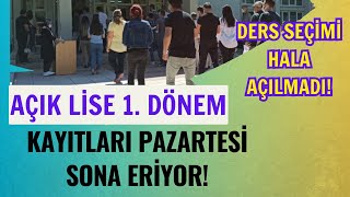 DİKKAT Açık Lise Kayıtları Pazartesi Sona Eriyor Ders Seçimi Yeni Kayıt Kayıt Yenileme [upl. by Danyette]