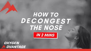 How to Decongest the Nose in 2 Minutes [upl. by Arman]