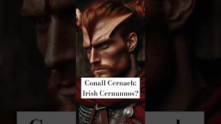 does etymology prove Conall Cernach is an Irish iteration of Cernunnos mythology folklore [upl. by Wonacott]