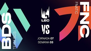 TEAM BDS VS FNATIC  LEC 2024  SPRING SPLIT  LEAGUE OF LEGENDS  SEMANA 3  DÍA 7 [upl. by Mcclelland748]