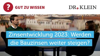 Zinsentwicklung 2023 Werden die Bauzinsen weiter steigen [upl. by Aigneis]