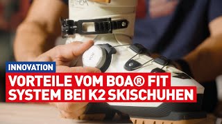 K2 BOA® Fit System bei Skischuhen  perfekte Passform in Sekundenschnelle  Produktvorstellung [upl. by Harlow]