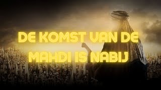 De komst van de Mahdi is nabij [upl. by Wendalyn830]