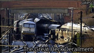 The Great Heck Derailment Selby Derailment  Jakeso [upl. by Aleb429]