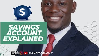 Savings Accounts Explained What you didn’t know about saving accounts [upl. by Sinnaiy]