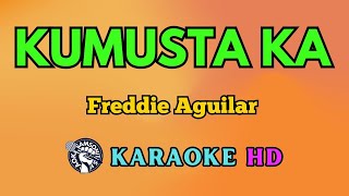 Kumusta Ka KARAOKE by Freddie Aguilar 4K HD samsonites [upl. by Ledah]