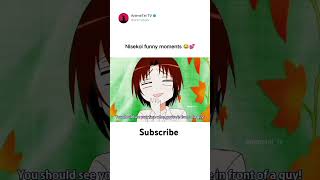 Nisekoi funny moment funnyclips anilove animeedit animememes [upl. by Enirehtak20]