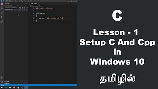 Setup C and CPP Development in Windows 10  Lesson  1 [upl. by Penelope]